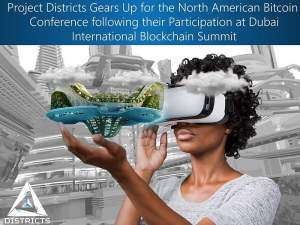 Imagem da matéria: Project Districts se Prepara para a Conferência Bitcoin na America do Norte Após Participar do Dubai International Blockchain Summit