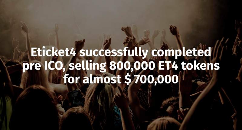 Imagem da matéria: Eticket4 Completa com Sucesso seu Pré-ICO, Vendendo 800.000 Tokens ET4 por Quase US$ 700.000
