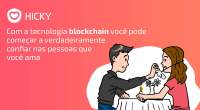Imagem da matéria: Você pode Confiar no seu Parceiro? Blockchain da Hicky Junto com Plataforma de Encontros lhe Ajudará
