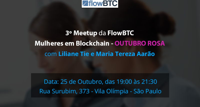 Imagem da matéria: FlowBTC organiza Meet Up em homenagem ao Outubro Rosa