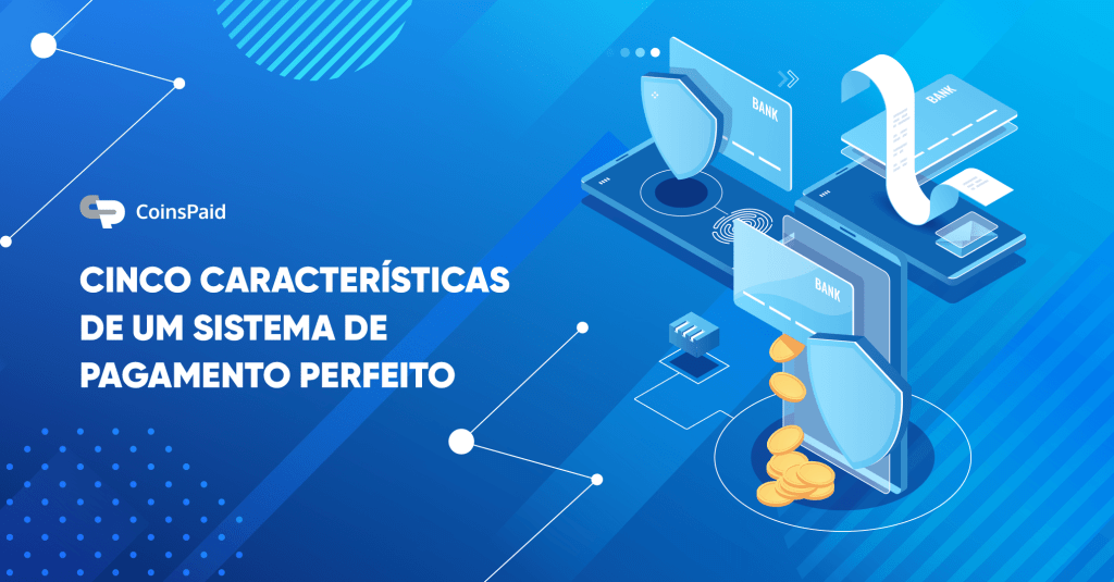 Imagem da matéria: 5 funções de processamento de um sistema perfeito de pagamento em criptomoedas