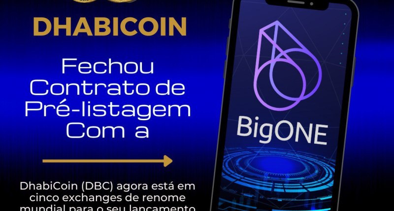 Imagem da matéria: DhabiCoin (DBC) e BigOne Exchange: uma parceria que fortalece o mercado de criptomoedas ao redor do mundo